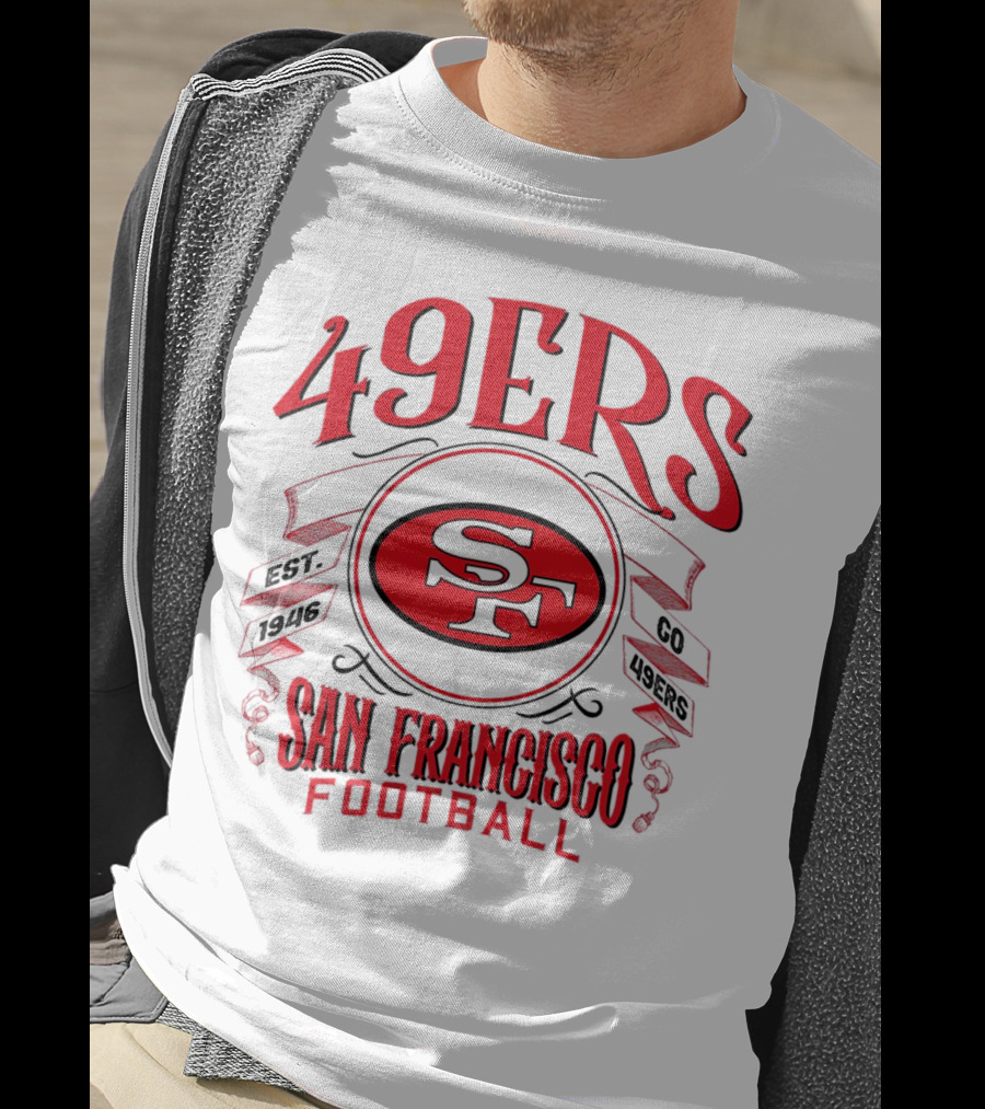 San Francisco 49ers Football SF Est 1946 Go 49ers T-Shirt