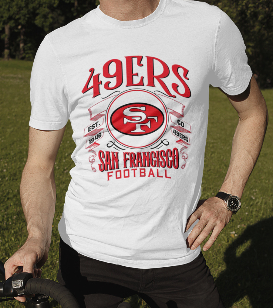 San Francisco 49ers Football SF Est 1946 Go 49ers T-Shirt