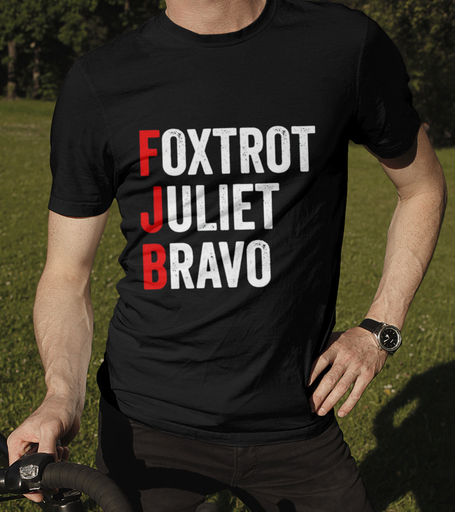 FJB Foxtrot Juliet Bravo Military Phonetic Alphabet T-Shirt