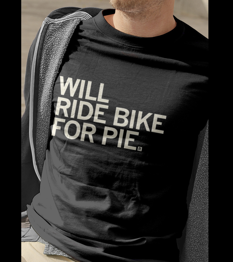 Will Ride Bike For Pie T-Shirt