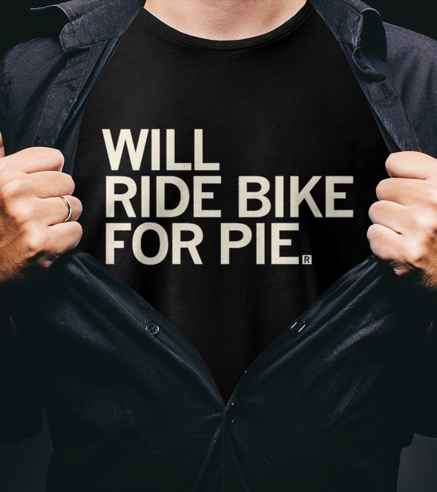 Will Ride Bike For Pie T-Shirt