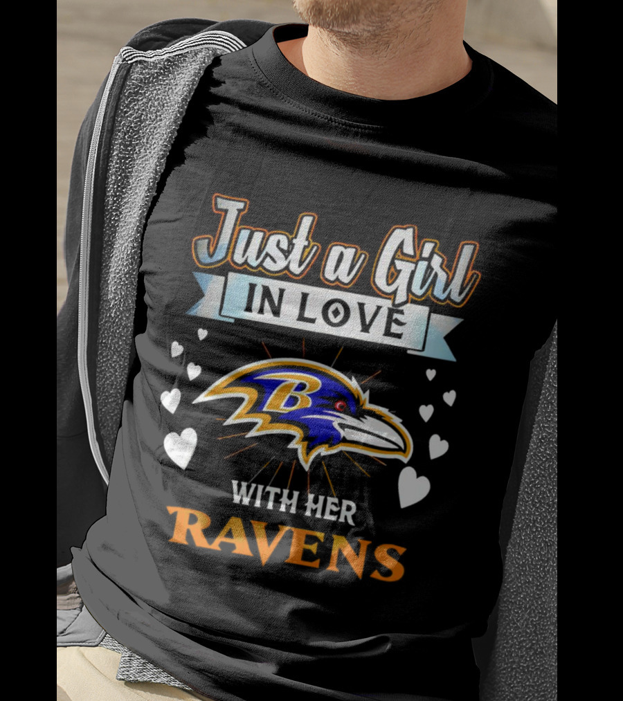 Just A Girl In Love With Her Baltimore Ravens T-Shirt