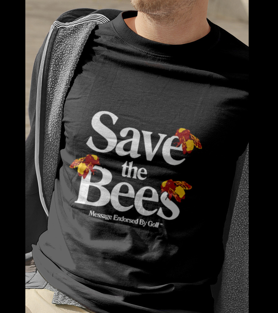 Save The Bees Message Endorsed By Golf T-Shirt