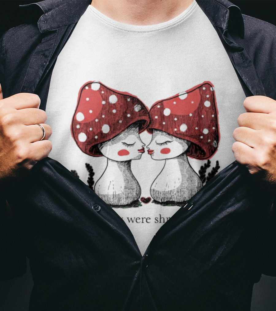 Two Mushrooms With Red Caps In Love And They Were Shroommates T-Shirt