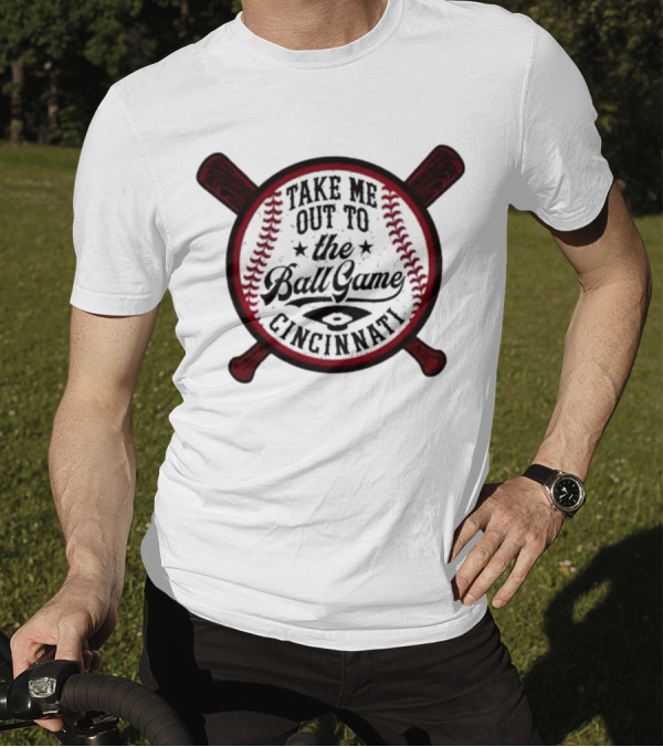 Cincinnati Take Me Out To The Ball Game Baseball Crossed Bats T-Shirt