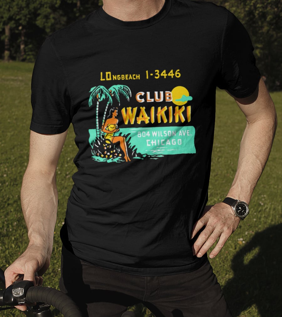Club Waikiki 804 Wilson Ave Chicago Longbeach 1-3446 Vintage Tiki Bar T-Shirt