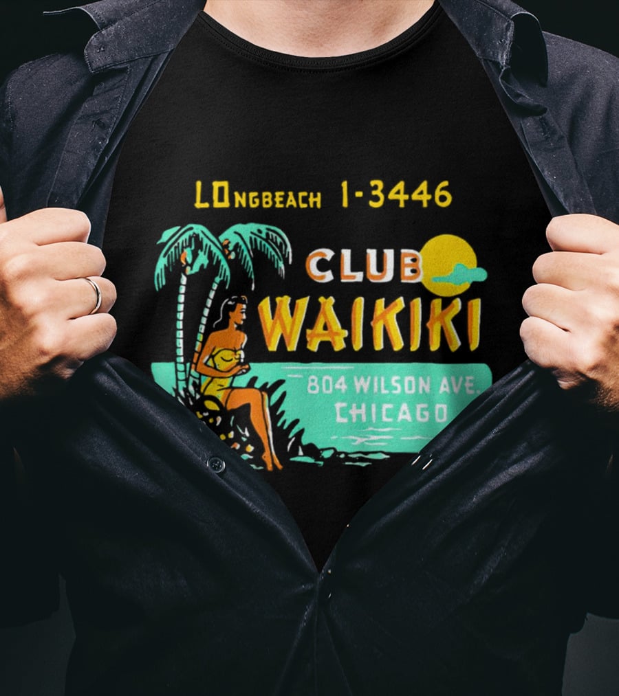 Club Waikiki 804 Wilson Ave Chicago Longbeach 1-3446 Vintage Tiki Bar T-Shirt