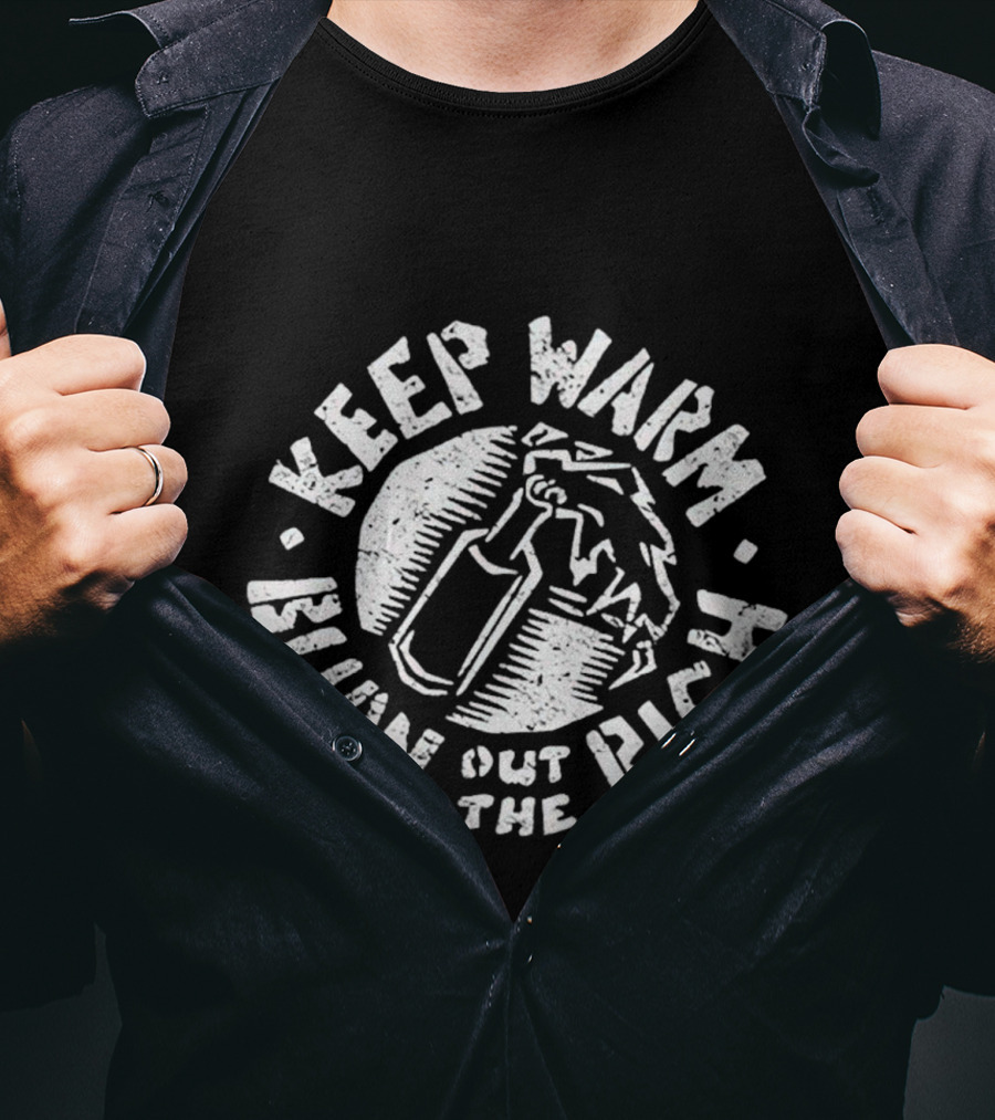 Keep Warm Burn Out The Rich Angry Bear Molotov T-Shirt