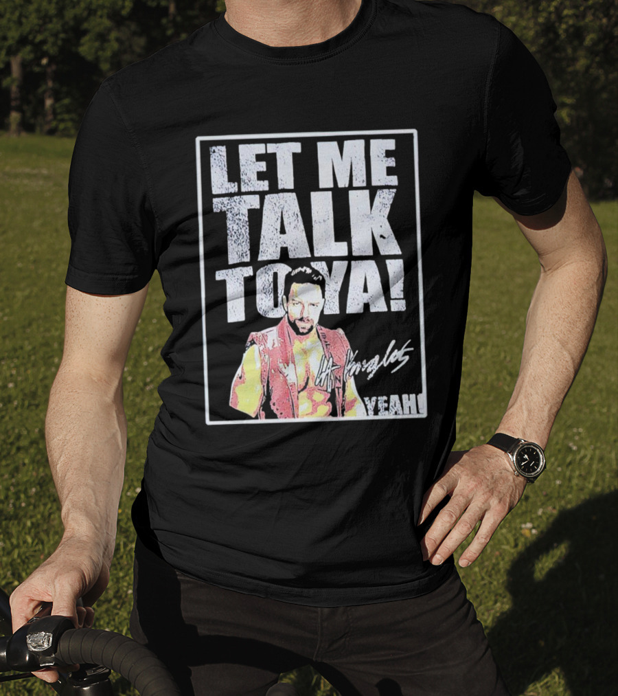 LA Knight Let Me Talk To Ya Yeah Signature T-Shirt