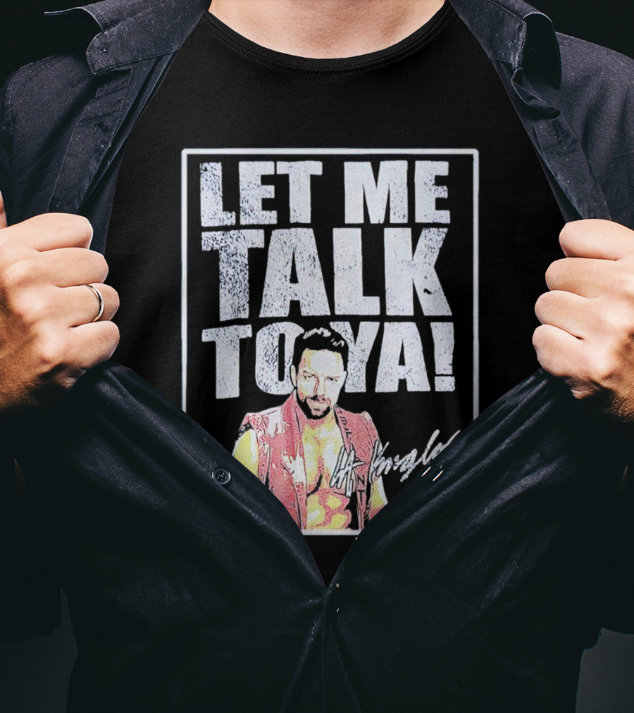 LA Knight Let Me Talk To Ya Yeah Signature T-Shirt
