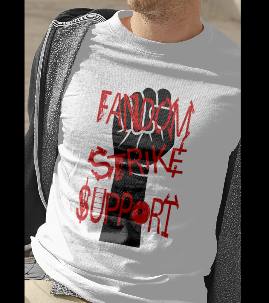 Fandom Strike Support Raised Fist Solidarity T-Shirt