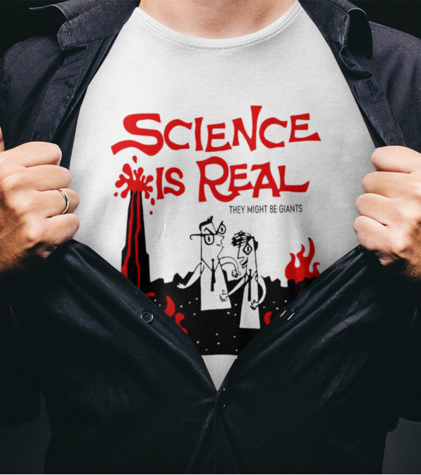 Science Is Real They Might Be Giants Lava Cartoon T-Shirt