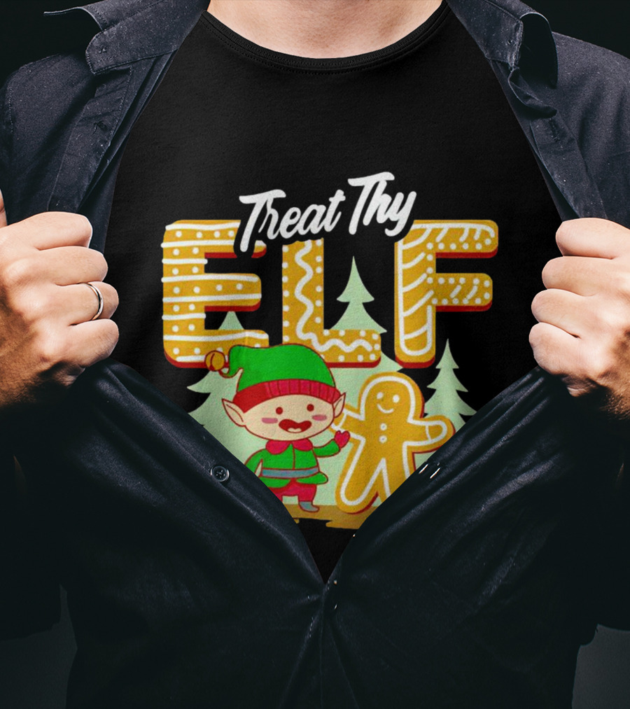 Treat Thy Elf Gingerbread Holiday Christmas T-Shirt