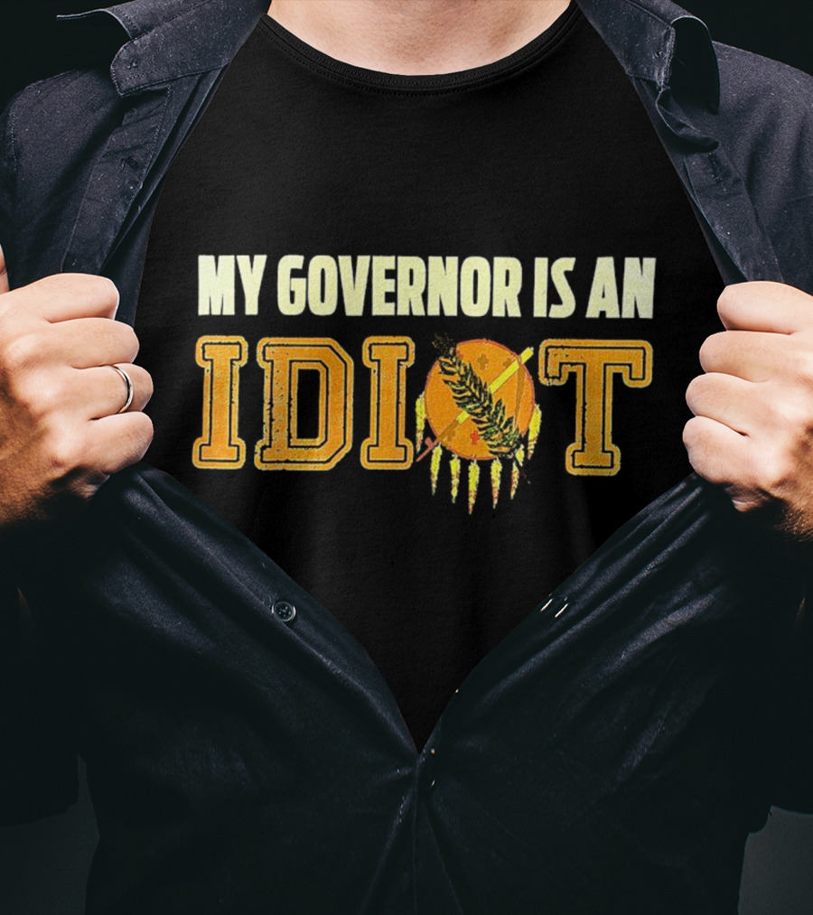 My Governor Is An Idiot Oklahoma Native American Symbolism T-Shirt