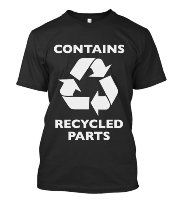 Contains Recycled Parts Recycle T-Shirt