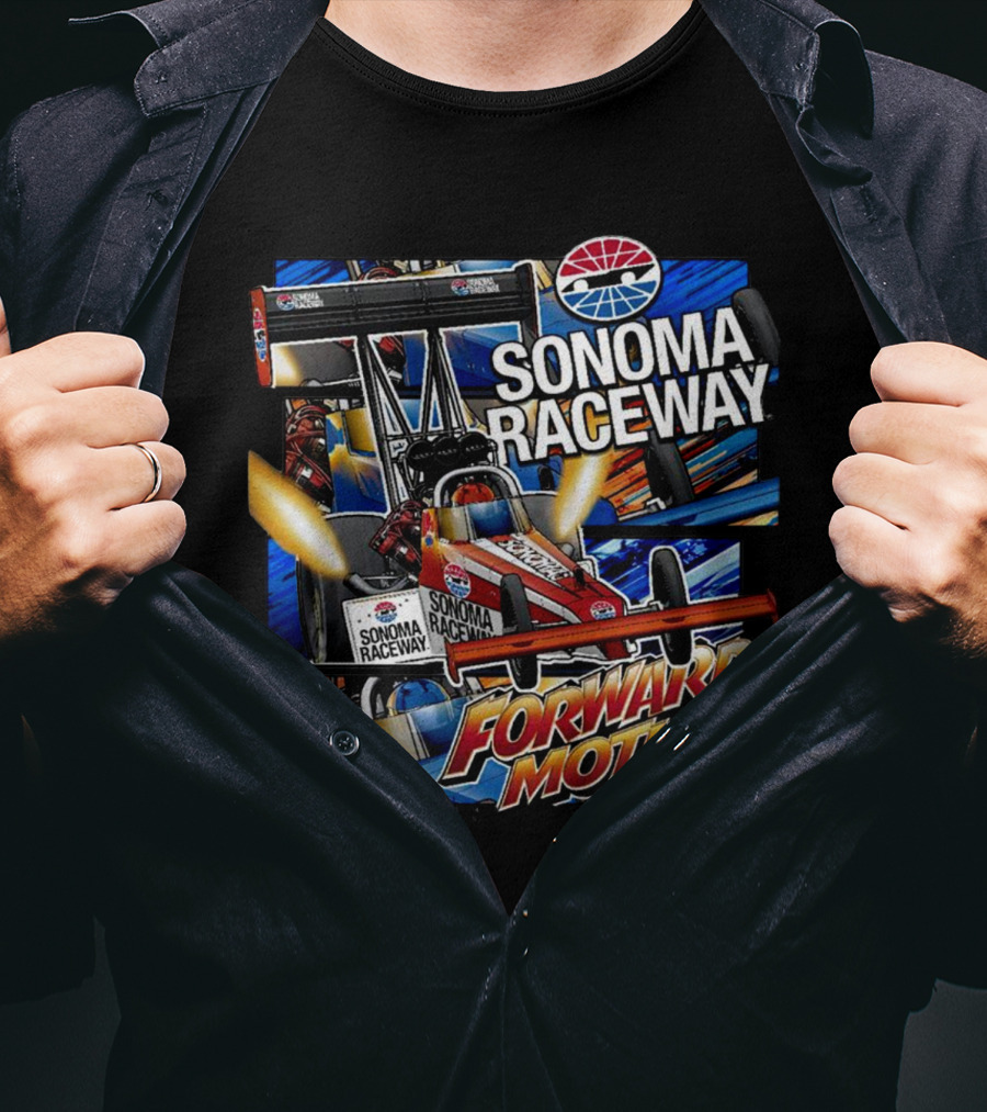 Sonoma Raceway Forward Motion California Racing T-Shirt