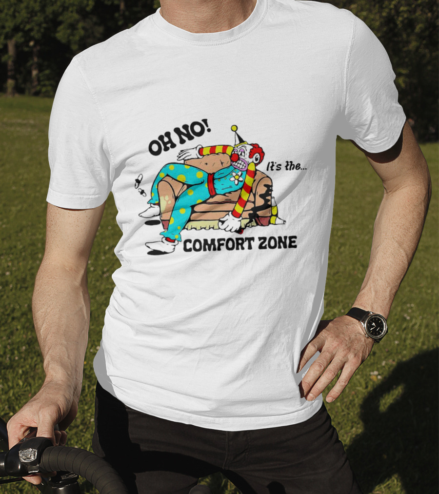 Oh No It’s The Comfort Zone Clown In Polka Dot Outfit On Couch T-Shirt