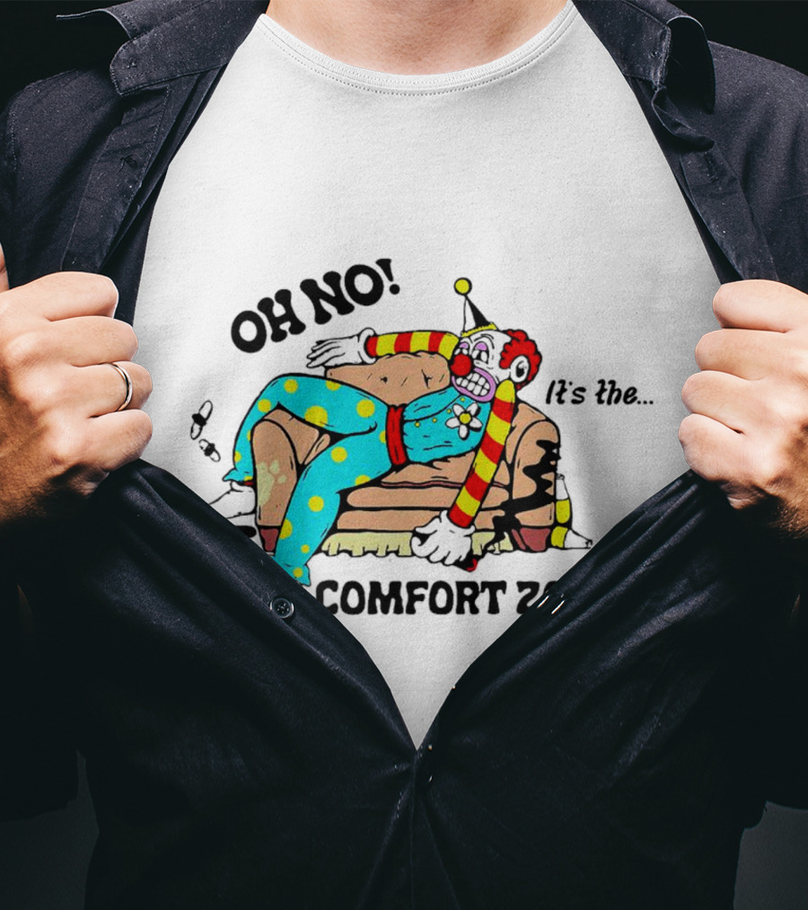 Oh No It’s The Comfort Zone Clown In Polka Dot Outfit On Couch T-Shirt