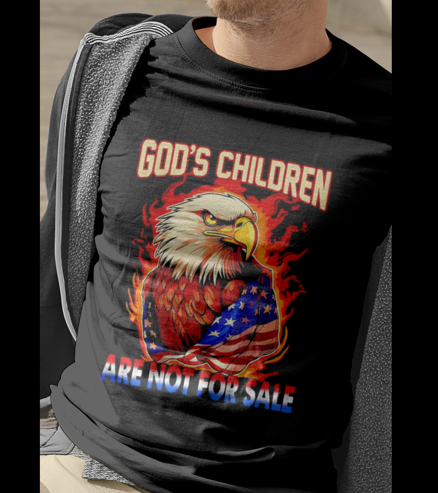 God's Children Are Not For Sale Eagle American Flag Fire T-Shirt
