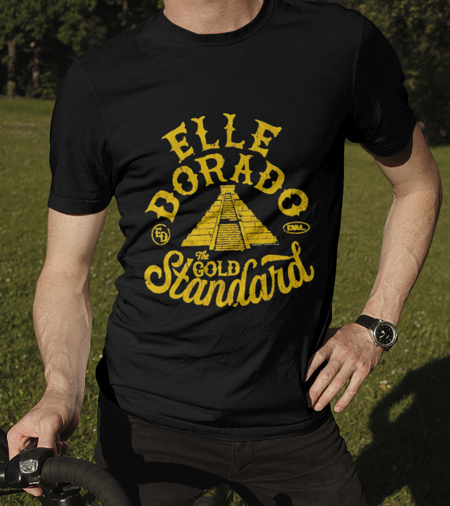 Elle Dorado The Gold Standard Pyramid DWL ED T-Shirt