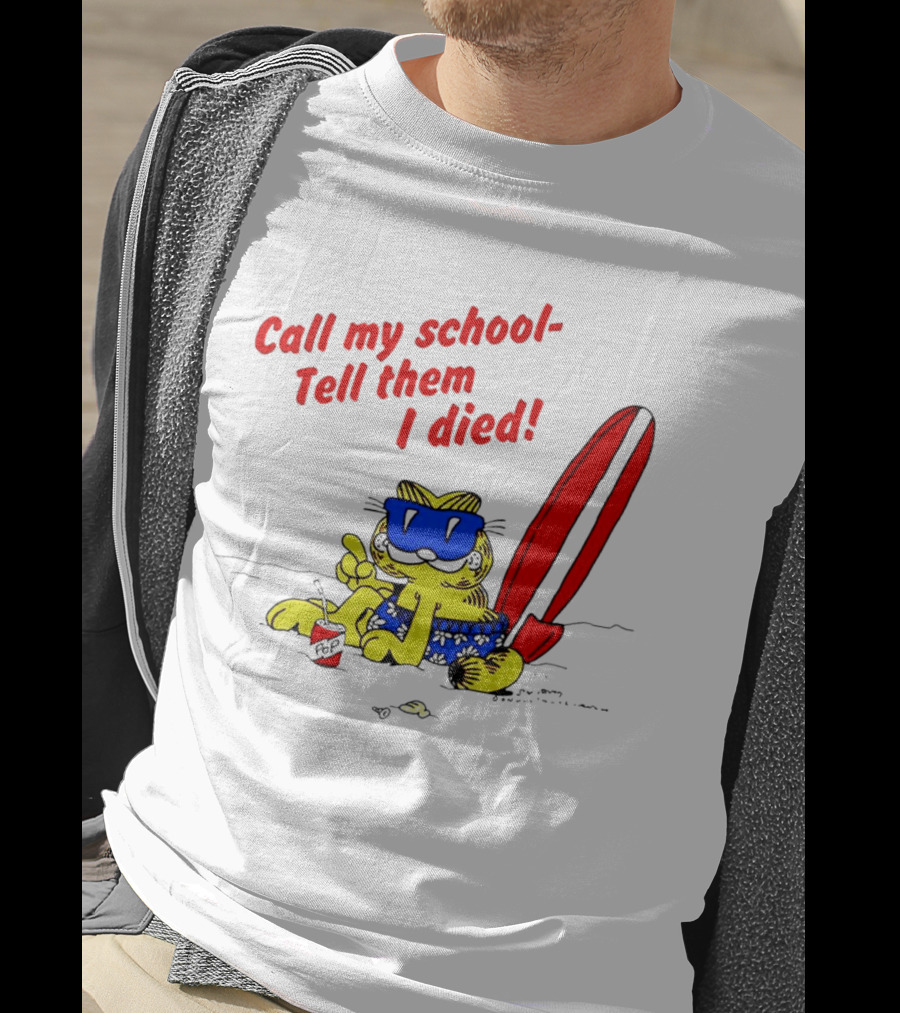 Summer Garfield Call My School Tell Them I Died Surfboard Sunglasses Beach Scene T-Shirt