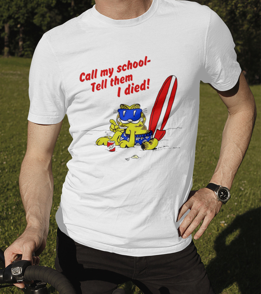 Summer Garfield Call My School Tell Them I Died Surfboard Sunglasses Beach Scene T-Shirt