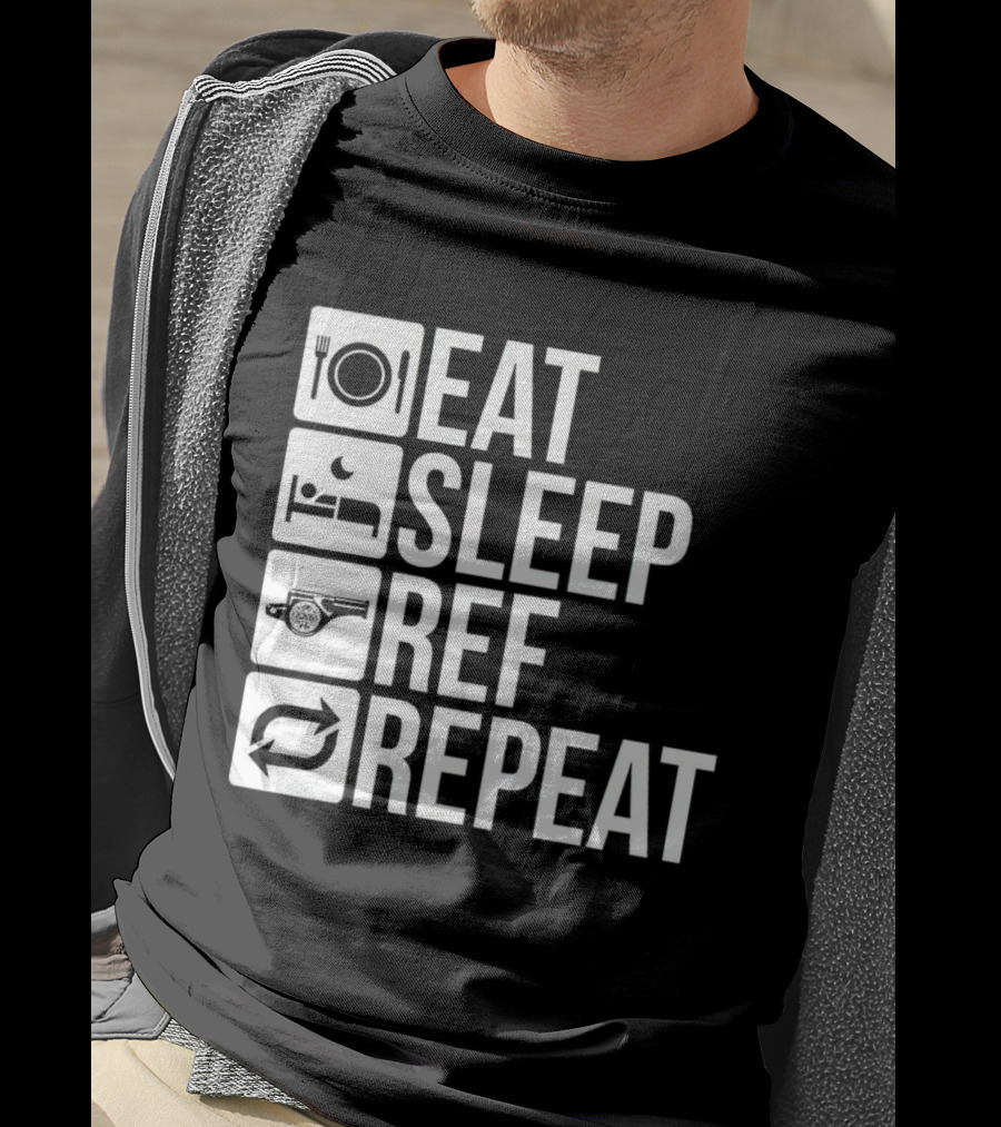Eat Sleep Referee Repeat Sports Routine T-Shirt
