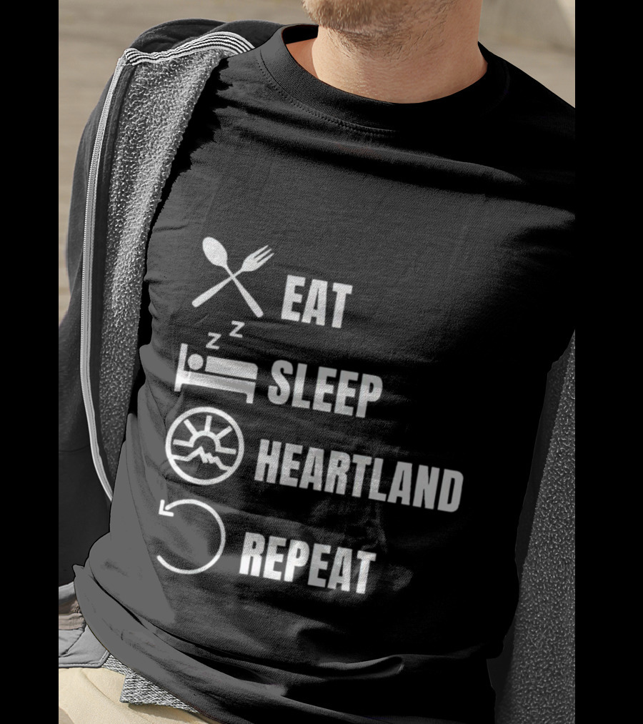 Eat Sleep Heartland Repeat Dining Sleeping Cycle T-Shirt