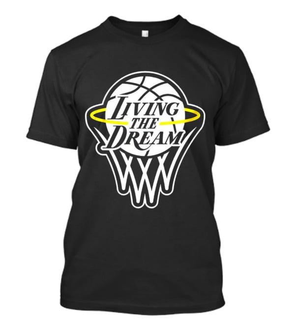 Living The Dream Basketball Hoop Halo T-Shirt