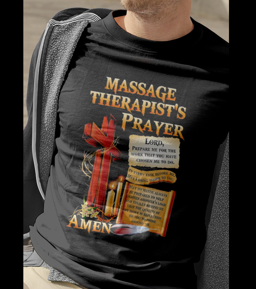 Massage Therapist's Prayer Lord Prepare Me Amen Candles Cross T-Shirt