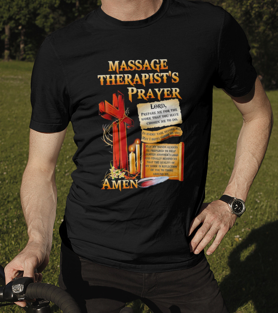 Massage Therapist's Prayer Lord Prepare Me Amen Candles Cross T-Shirt