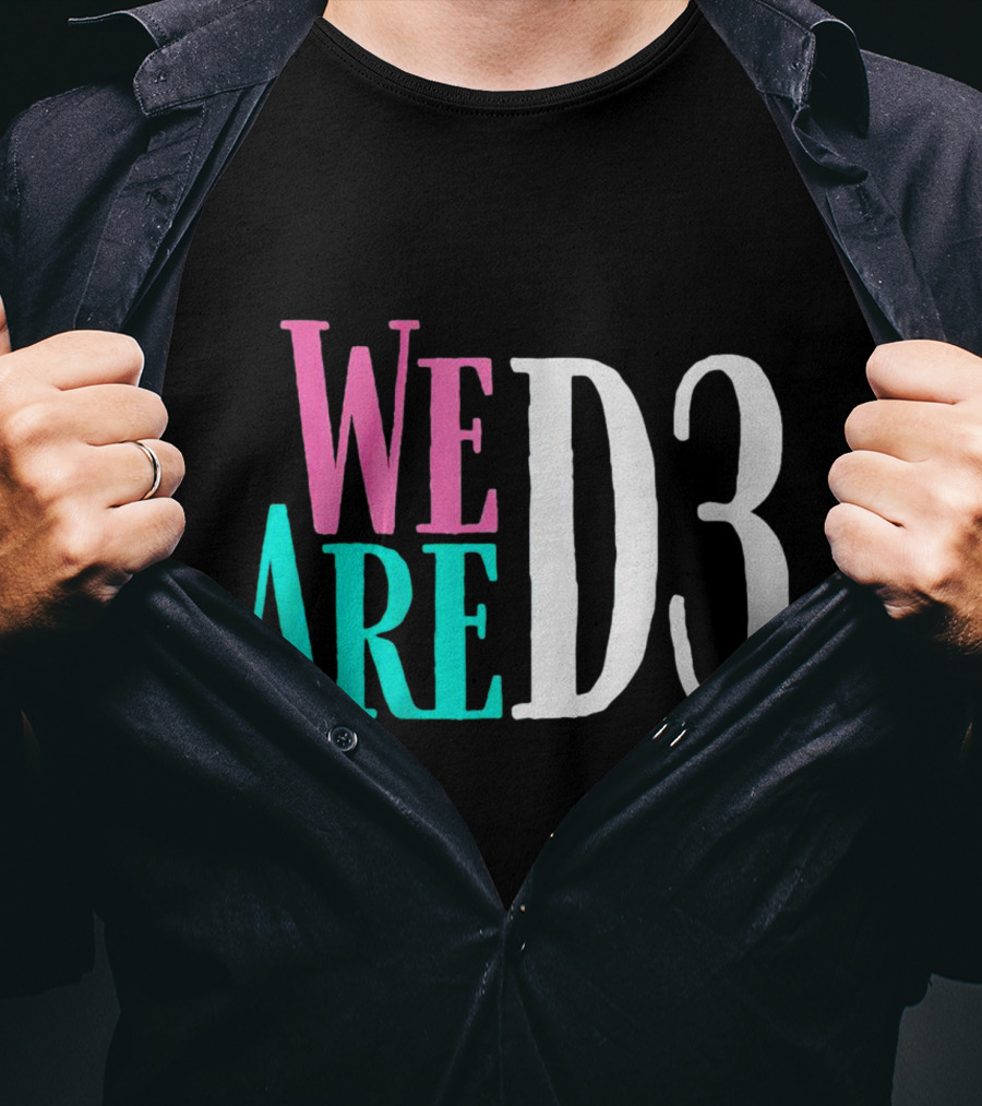 We Are D3 College Athletics Division III Unity T-Shirt