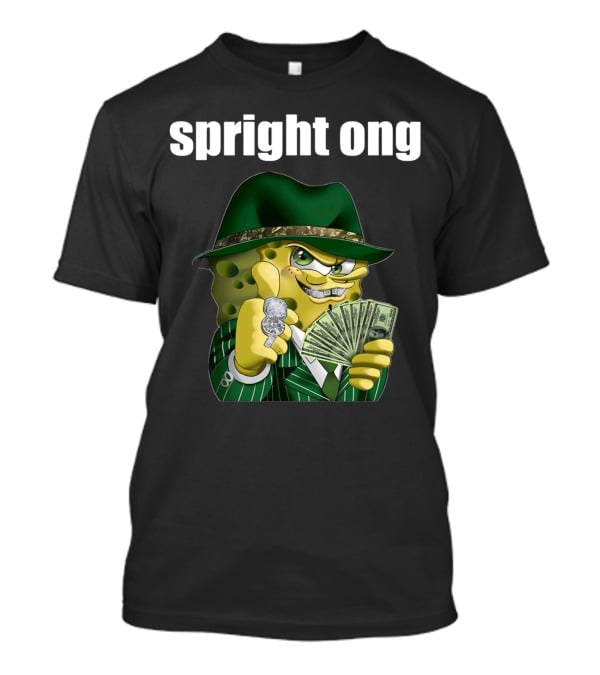 Spright Ong Money Spongebob In Green Suit With Cash T-Shirt