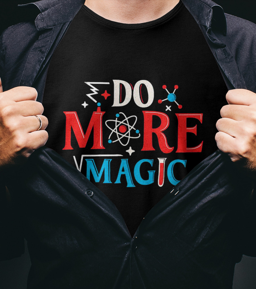 Do More Magic Atom Science Elements T-Shirt