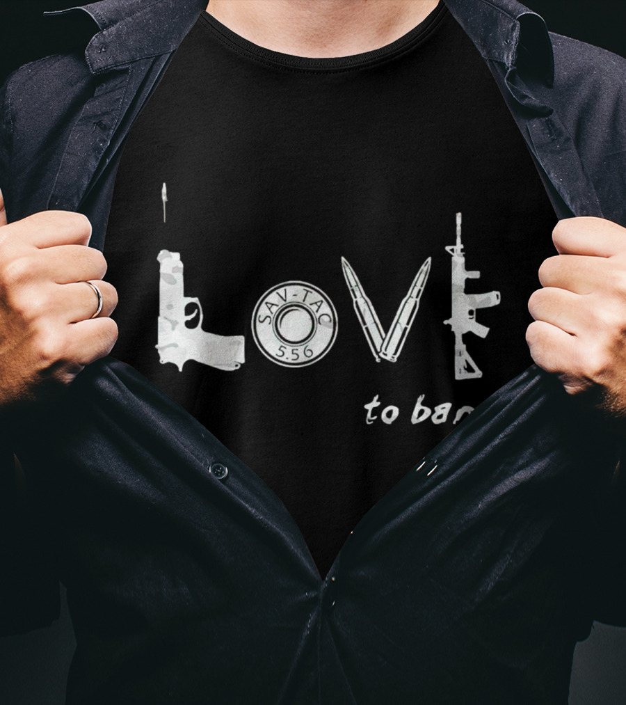 SAV-TAC 5.56 Guns Love To Bang T-Shirt