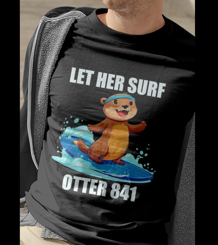 LET HER SURF OTTER 841 Surfing Otter On Blue Surfboard T-Shirt