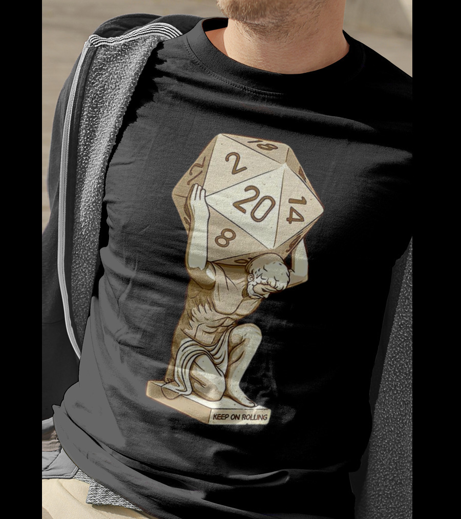 Keep On Rolling Atlas With Giant D20 Dice T-Shirt