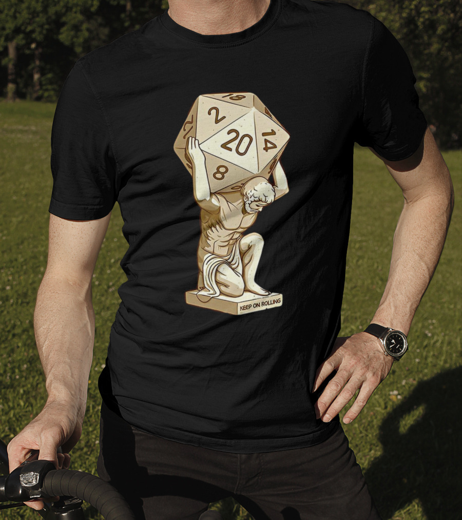 Keep On Rolling Atlas With Giant D20 Dice T-Shirt