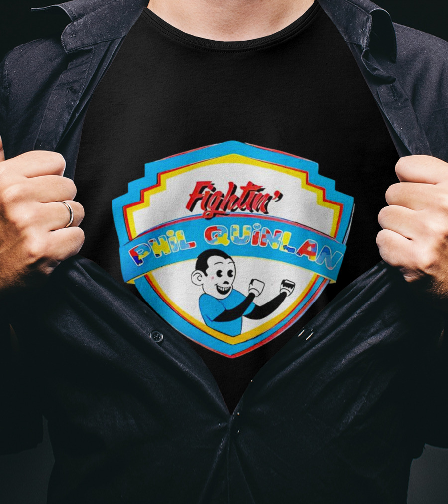Fightin' Phil Quinlan T-Shirt