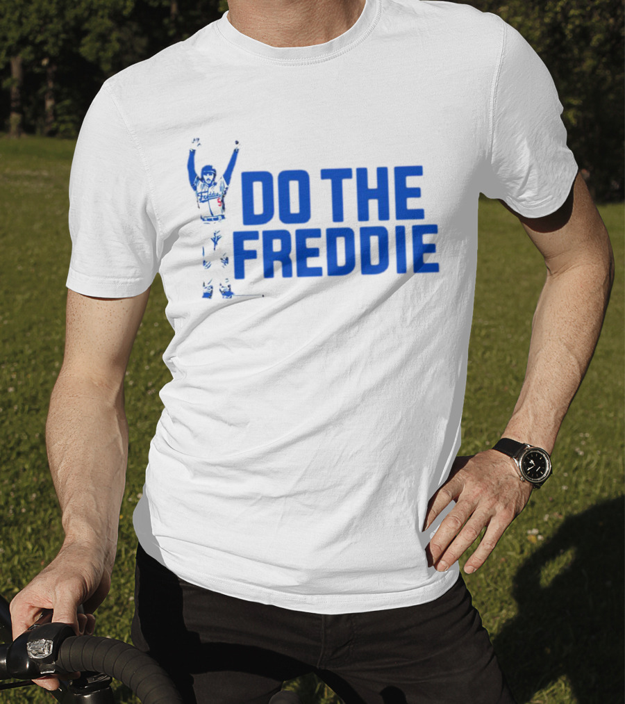 Freddie Freeman Do The Freddie Los Angeles Dodgers Baseball T-Shirt