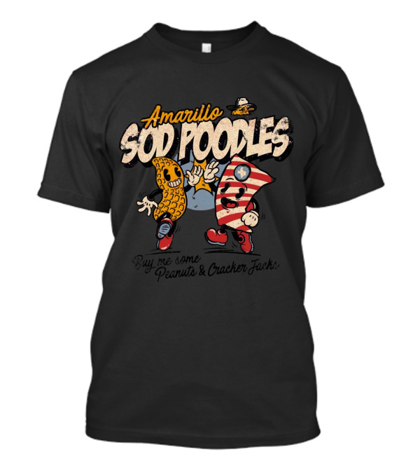 Amarillo Sod Poodles Buy Me Some Peanuts And Cracker Jacks T-Shirt