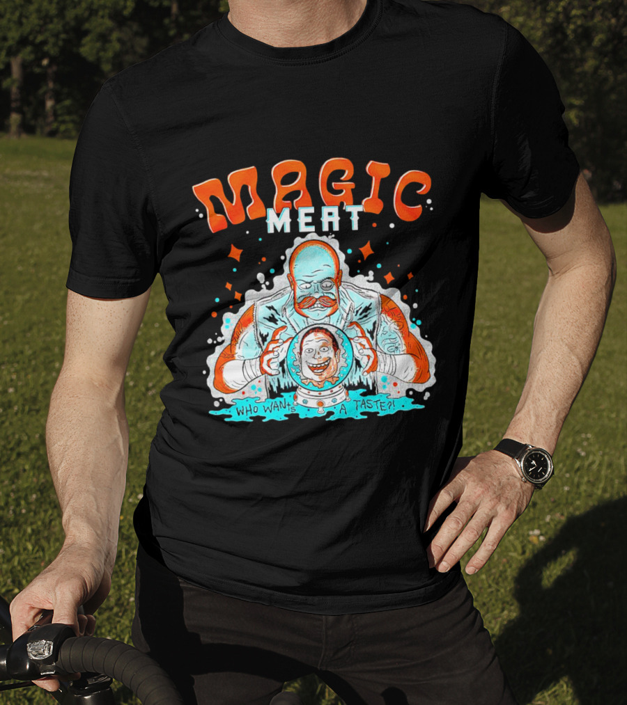 Magic Meat Who Wants A Taste Fortune Teller Chef T-Shirt