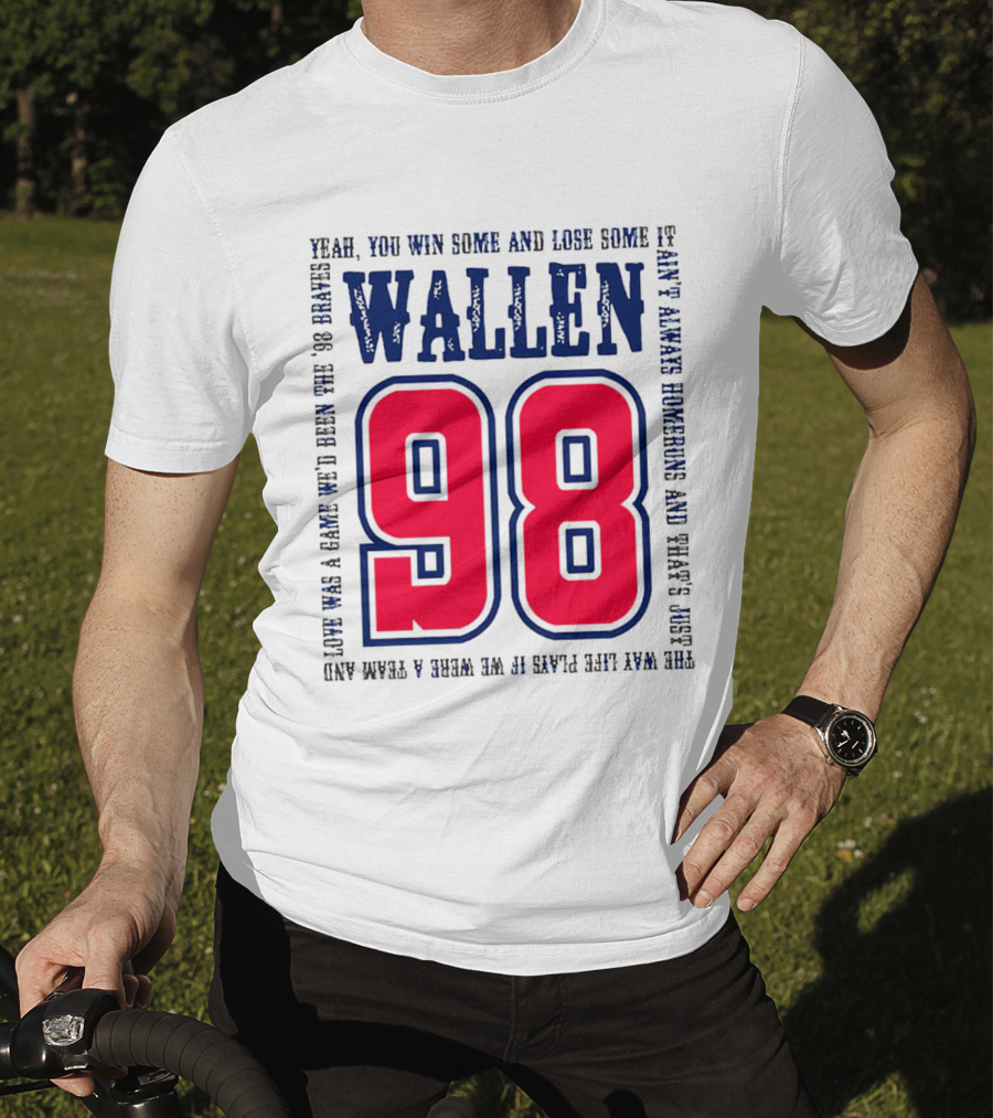 Morgan Wallen 98 Yeah You Win Some And Lose Some Marek Hawkins 98 Plays T-Shirt