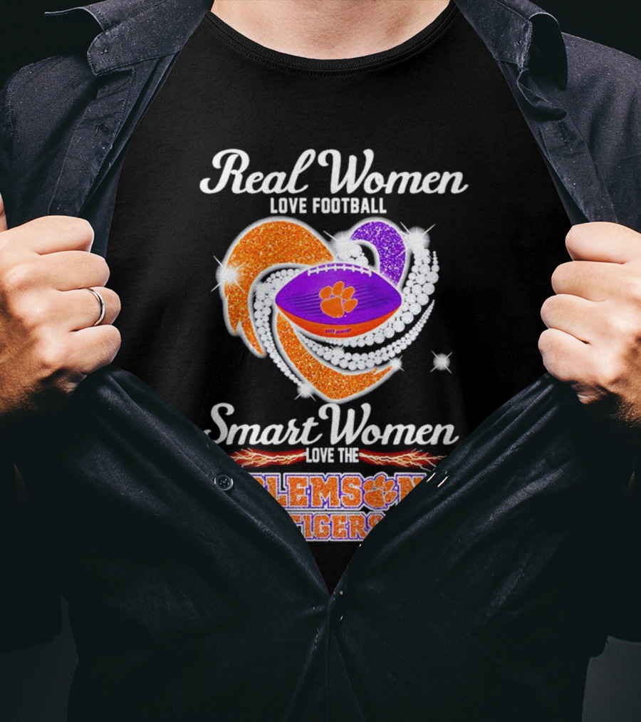 Real Women Love Football Smart Women Love The Clemson Tigers Heart Football T-Shirt