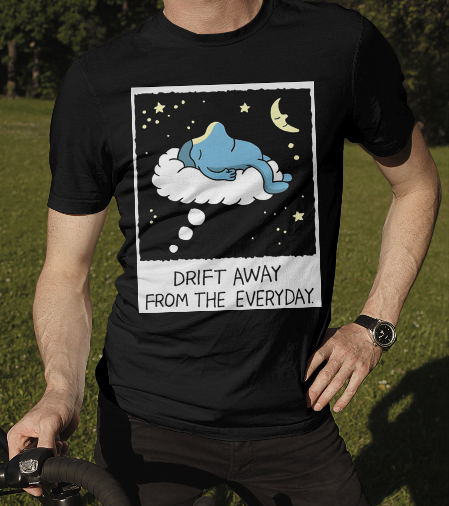 Drift Away From The Everyday Cloud Dreaming Moon And Stars T-Shirt