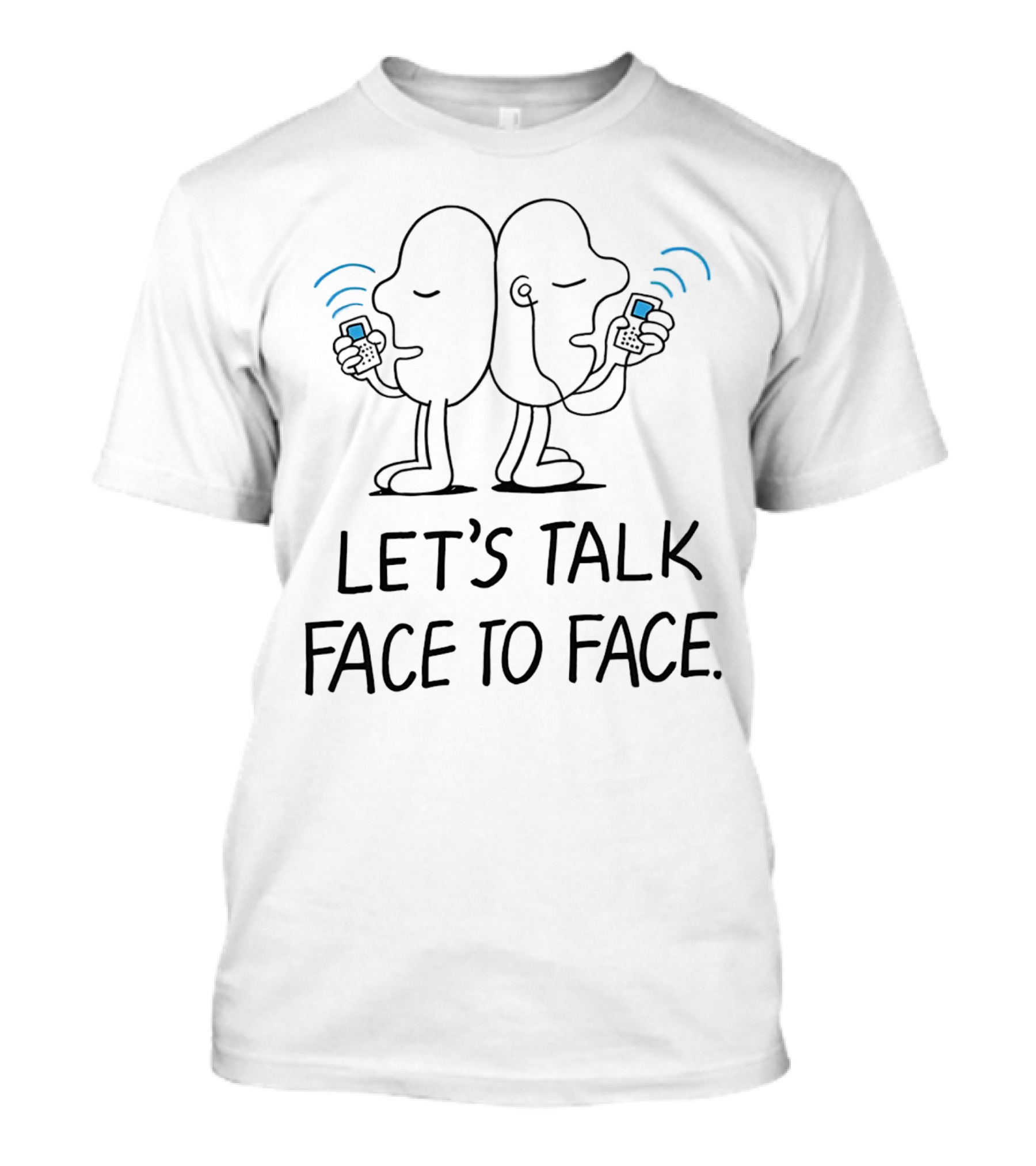 Let's Talk Face To Face Phone Characters T-Shirt