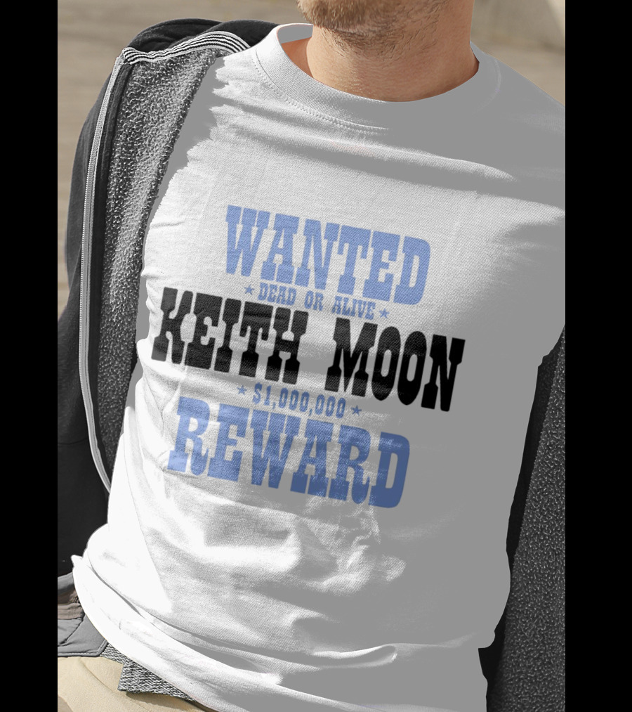 Wanted Dead Or Alive Keith Moon $1,000,000 Reward T-Shirt