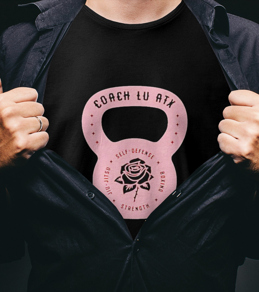 Coach Lu ATX Self-Defense Boxing Jiu-Jitsu Strength Rose T-Shirt