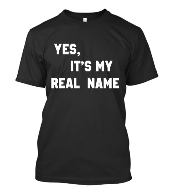 Chevy Chase Yes It's My Real Name T-Shirt
