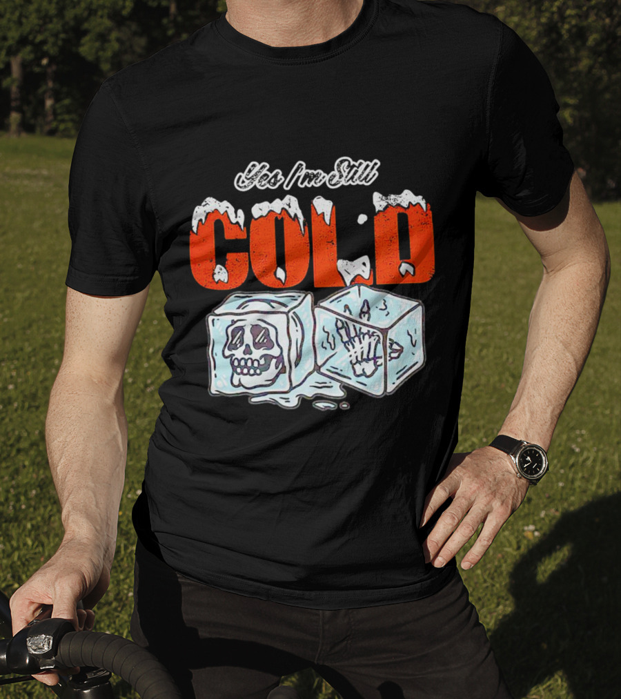 Yes I'm Still Cold Ice Cube Skeleton Deluxe T-Shirt